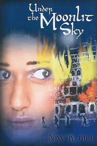 Under the Moonlit Sky by Canadian author Nav Gill Under the Moonlit Sky by Canadian author Nav Gill