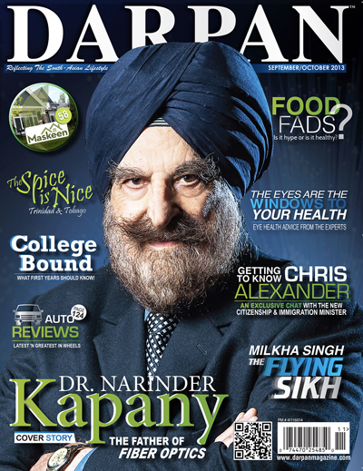 Sept/Oct 2013 - Darpan Magazine Cover Story - Dr. Narinder Kapany – The Father of Fiber Optics Sept/Oct 2013 - Darpan Magazine Cover Story - Dr. Narinder Kapany – The Father of Fiber Optics