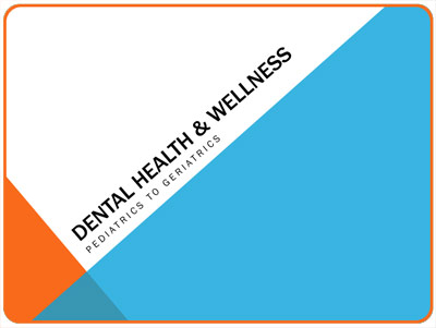 Dr. Amrit K. Singh DDS Dental Health & Wellness from Pediatrics to Geriatrics
