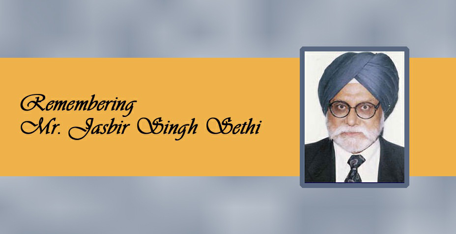 Remembering Mr. Jasbir Singh Sethi