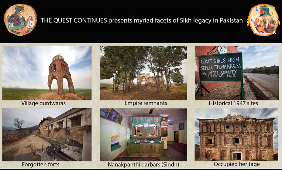 The Quest Continues: Lost Heritage: The Sikh Legacy in Pakistan The Quest Continues: Lost Heritage: The Sikh Legacy in Pakistan