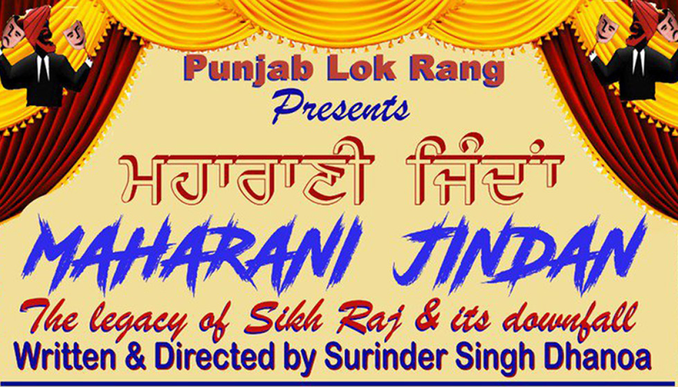 Maharani Jindan – Punjab Lok Rang’s Labor of Love