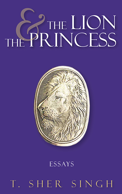 The Lion and the Princess – By T. Sher Singh