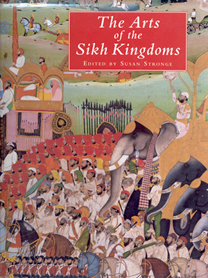 Arts of the Sikh Kingdoms