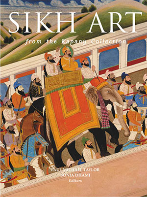 Sikh Art from the Kapany Collection