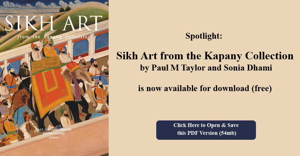 Sikh Art from the Kapany Collection by Paul M Taylor and Sonia Dhami is now available for download (free)